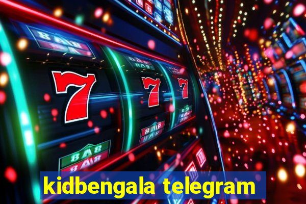 kidbengala telegram